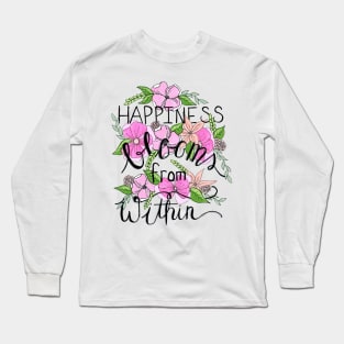 Happiness Blooms from Within Long Sleeve T-Shirt